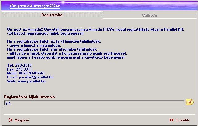 Válassza a kapcsolót! {Tovább} Válassza a kapcsolót! {Rendben} A változások érvényesítéséhez újra kell indítani a programot.
