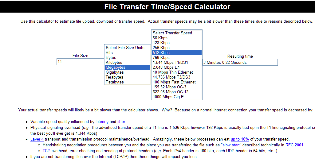 Letöltési idő kalkuláció http://www.t1shopper.com/tools/calculate/downloadca lculator.