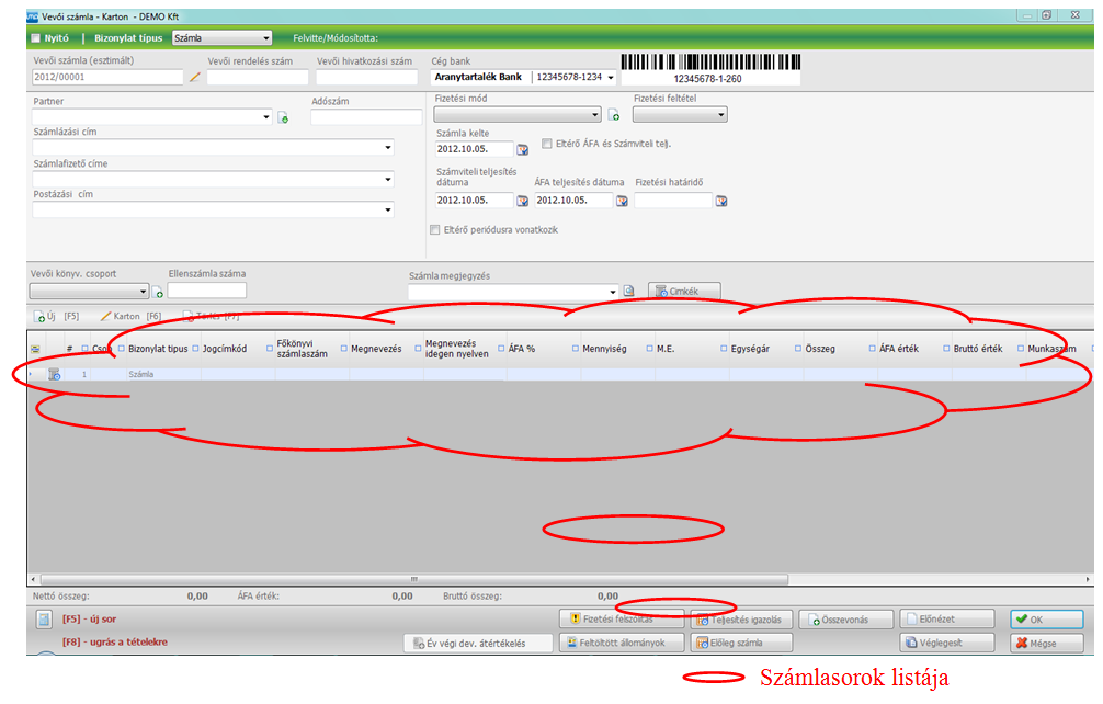 d. Számlasor információk i. Számlasorok listája A számlasorok listáján az Új, Karton, Törlés gombok a korábban már megszokott funkcióikat egy-egy konkrét számlasorral kapcsolatosan töltik be.
