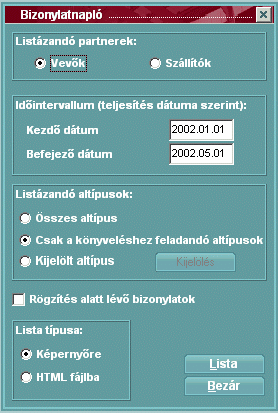 Listák 78 terhelési és jóváírási forgalom bontásban. 6.9 Bizonylatnapló Ez a menüpont egy igen hasznos segédeszközt ad a kezünkbe.