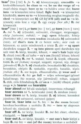 Mivel két jelentés különbözik, a jelentésszám után jelzik az eltérő kiejtést. 7. ábra: tear/tear 1 tear 2 Varga György Lázár A.