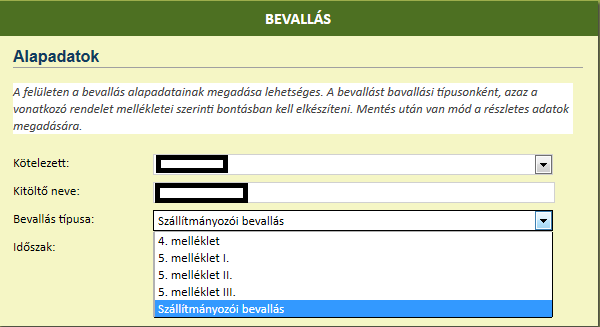 A megjelenő Bevallás felületen a Kötelezett gördülő listából kiválasztható a keresett kötelezett. A Bevallás Típusa menüből pedig a 45/2012. VM rendeletnek megfelelően kell a típust kiválasztani (12.