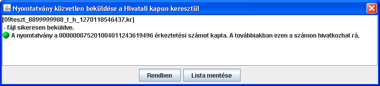 Részletesebb információkat az egyéb paraméterekről a magyarorszag.hu portálon talál. FONTOS! A Hivatali Kapu azonosításánál megadott adatok a program bezárásáig élnek!