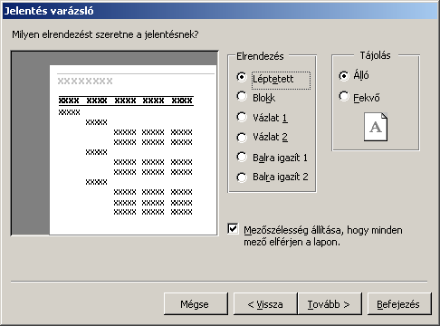 A negyedik lépésben választható ki a jelentés elrendezése.