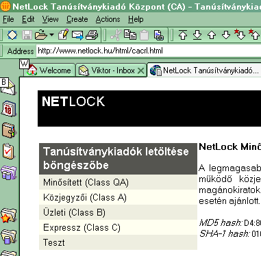 5.3.2. A gyökértanúsítványok telepítésének lépései A gyökértanúsítványok telepítése a következőképpen lehetséges. 1. Indítsa el a Lotus Notes böngészőjét, és látogasson el vele a http://www.netlock.