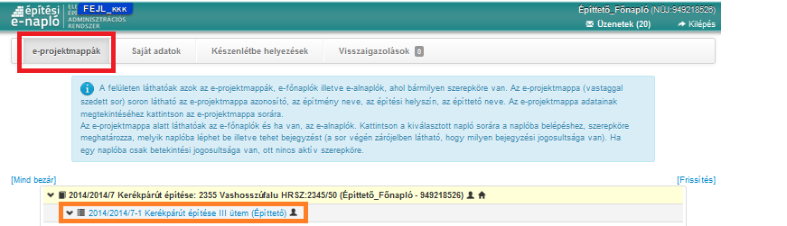 3. lépés: e-főnapló adatok megadása és elmentése tevékenység leírása szabadszövegesen, építés jellegének kiválasztása legördülő menüből, több is kiválasztható. 4.