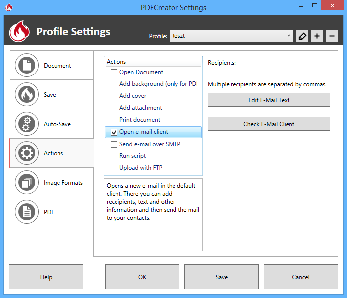 Helyi gépen futó alapértelmezett e-mail kliens meghívása, a nyomtatott PDF fájllal együtt csatolva Az aktuális profilban válasszuk ki az Actions menüpontot, majd jelöljük be az Open e-mail client-et,