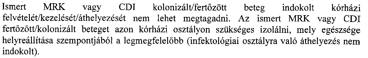 Összes MRK esetszám az OORI-ban 2008 2009 2010 2011 2012 2013 MRSA 40 40 27 19 15 38 Gram-negatívok 10 15 22 5 25 59 MRK összes 50 55 49 24 40 97