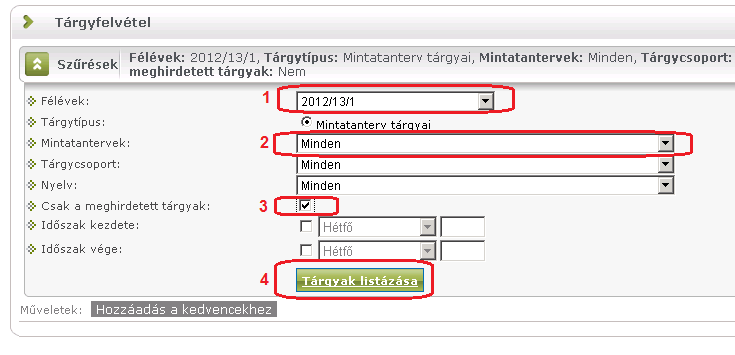 Tárgyak Itt lehet megtekinteni az aktuális félévben felvett tárgyakat ill.