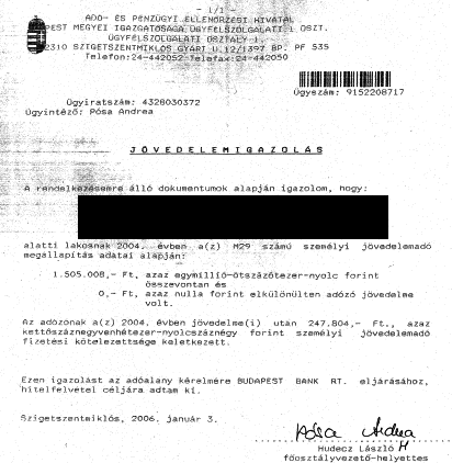 DOKUMENTUMOK Jövedelemigazolás Abban az esetben szükséges kitölteni, ha APEH jövedelemigazolást