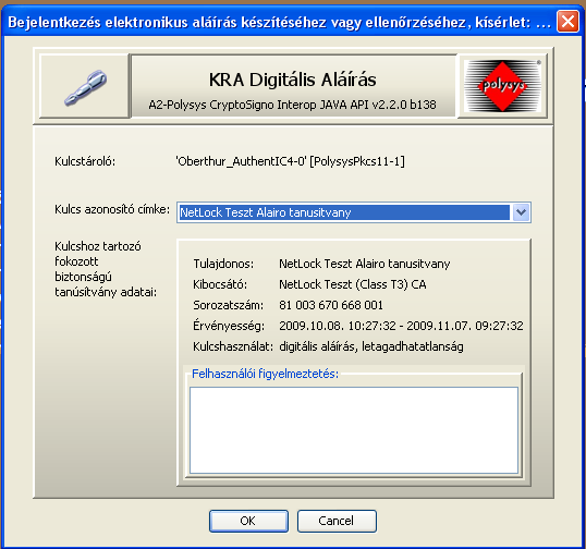 Az OK gomb megnyomására a program aláírja az üzenetet és elküldi a KRA-ba. 2.4 KRA válaszüzenet és nyugta A KRA a felhasználók által elküldött üzenetekre azonnal válaszol.