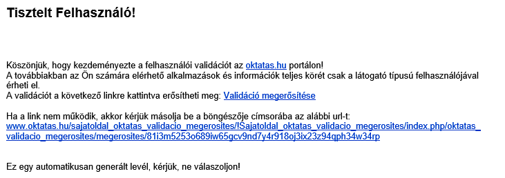 4. A Validáció gombra kattintás után a validáció sikeres elvégzéséről tájékoztat a rendszer: 5.