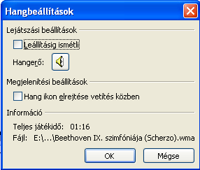 Beállíthatjuk, hogy ismételje őket leállításig. Az ikont és a képet elrejthetjük a lejátszás közben, ha szükséges. Ezt inkább a hang esetén érdemes beállítanod.