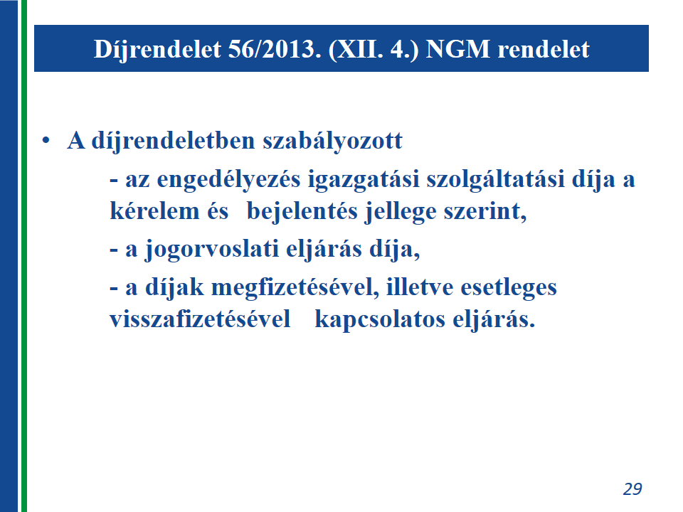 A felnőttképzési tevékenység folytatásának engedélyezési eljárása során fizetendő igazgatási szolgáltatási díj mértékéről, befizetésének és felhasználásának szabályairól, valamint a felnőttképzést
