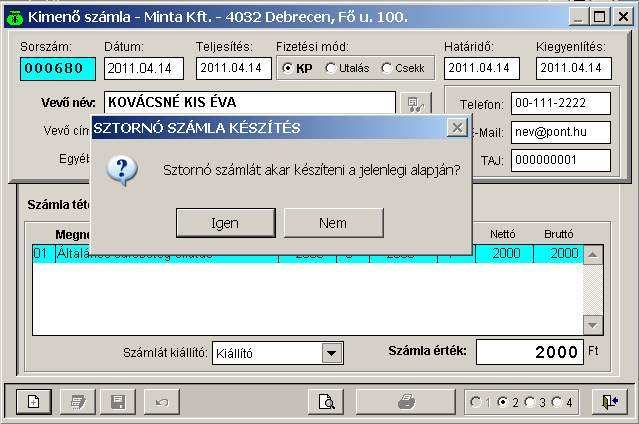 1.8 Sztornó számla Sztornó számla készítése a képernyő bal alsó sarkában lévő nyomógombra JOBB egérgombbal való kattintással