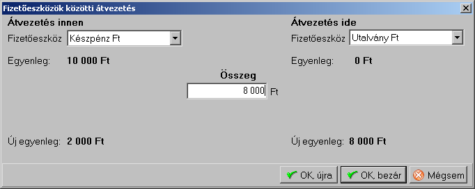 V I. 5 F I Z E T İ E S Z K Ö Z Á T V E Z E T É S VI.5 Fizetıeszköz átvezetés Ezzel a funkcióval saját készpénzes bevételeit vezetheti át más fizetıeszközre.