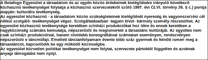 1. Szervezet azonosító adatai 1.1 Név 1.2 Székhely Irányítószám: 1 1 8 1 Település: Budapest Közterület neve: Szélmalom Közterület jellege: utca Házszám: Lépcsőház: Emelet: Ajtó: 33. 1.3 Bejegyző határozat száma: 6.