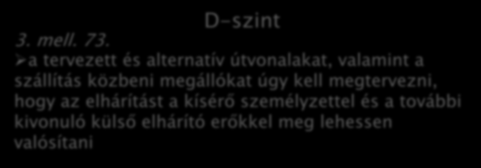 10. A fizikai védelmi rendszer leírása 4. Elhárítás D-szint 3. mell. 73.