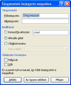 Ekkor a mellékelt párbeszédpanel jelenik meg. Itt kiválaszthatjuk a tartalomjegyzék stílusát, mely a FORMÁTUMOK listában jelenik meg.