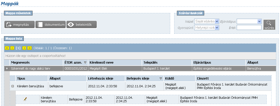 Felhasználói kézikönyv Ezt követően a kérelmünk állapota Benyújtva lesz, és a későbbiekben a kérelem adatait már nem tudjuk módosítani.