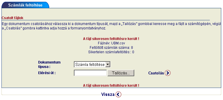 Ha mindent a leírásnak megfelelően hajtott végre, akkor a fájl sikeresen feltöltésre kerül és erről a rendszer a képernyőn keresztül tájékoztatja.