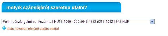 6.3 forintátutalás Ezen oldalon belföldi forintátutalásokat illetve saját forintszámlák közötti átvezetéseket tud kezdeményezni.