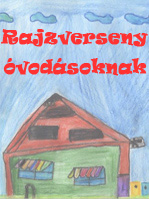 Rajzverseny óvodásoknak 2011-ben is A Te környezettudatos házad hogy fog kinézni? 2010-12-15 Ilyen volt ilyen lett.