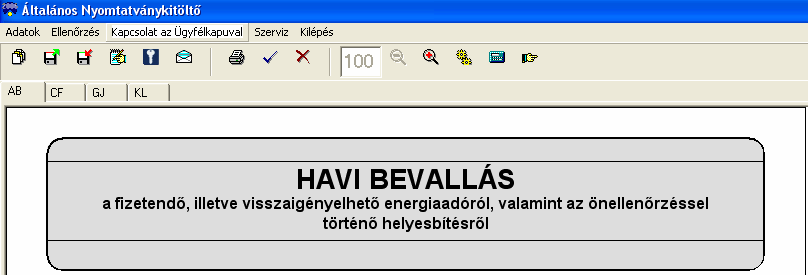 A kitöltés során a beépített ellenırzéseknek köszönhetıen már az adat beírásakor egy külön ablakban hibaüzenettel jelez a program, ha valami hibát észlel illetve figyelmeztet a helytelen kitöltésre.