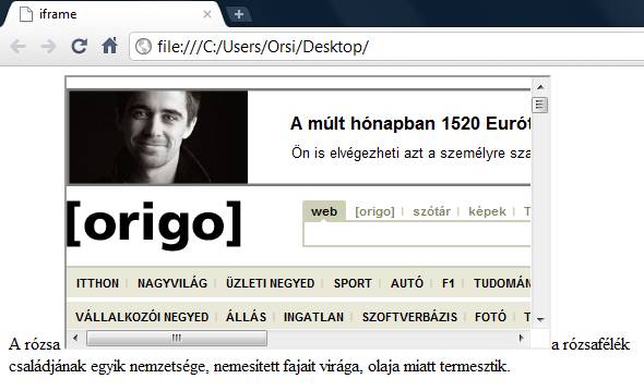 2.9. Beágyazott böngészőtartalom Egy weblapba az <iframe>...</iframe> páros címkével ( iframe = inline frame = szövegközi/beágyazott keret ) egy másik weblapról böngészési tartalom illeszthető be.