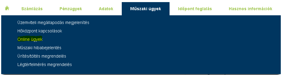 18 Online ügyek Az online ügyek az alábbi menüpontokból érhető el: A képernyőn megtekinthetők
