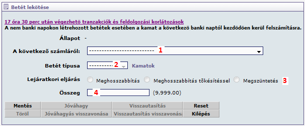 II.4.Betétek II.4.1.Betétek lekötése Lépjen be a Betétek/Betét lekötés menübe, majd kattintson az Új menüpontra. Töltse ki a lekötés részleteit: 1. Válassza ki a listából a folyószámlát. 2.