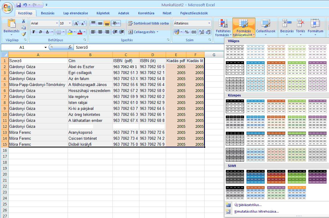 10 lap szalag Cellák/Formátum gombjának menüjéből. Új dokumentum, vagy az Excel 2007 formátumában tárolt munkafüzetek esetén azonban az összes formázási lehetőséggel élhetünk.