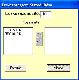 Következő sorban egy programos összeállítás történik BeCimke IN oldalra kerülő csatlakozó azonosítója melyet a címkék listából való kijelöléssel és a BeCimke alatti ablakra való dupla kattintással
