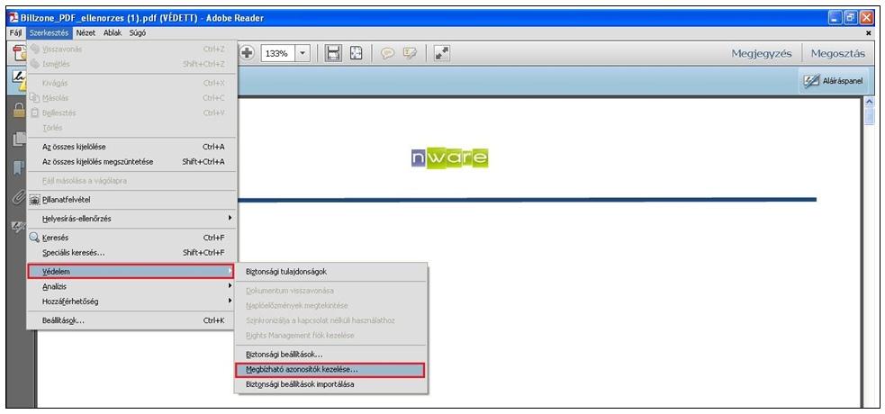 5.4. Megbízható azonosítók Adobe Acrobat Reader X A felső menüsorban keresse meg a Keresse meg a Szerkesztés menüpontot, és válassza a Védelem /