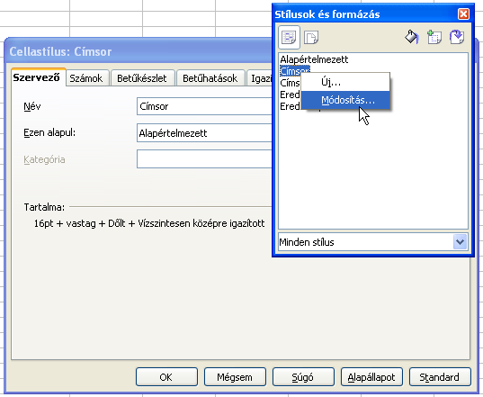19. FEJEZET. STÍLUSOK 108 Egy stílus módosításához a jobb egérgombbal kattintsunk a módosítandó stílus nevén, és a megjelenő gyorsmenüből a Módosítás parancsot válasszuk (19.2 ábra)
