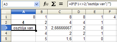8. FEJEZET. MATEMATIKAI FÜGGVÉNYEK 52 Az E oszlop összege megadja az A1-be írt szám osztóinak a számát. Az F1 cellában a SUM függvénnyel számítsuk ezt ki.