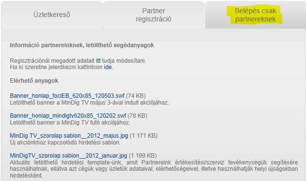 Kommunikációs csatornák WEBOLDAL III. Partneroldal http://mindigtv.