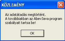 Ebben az esetben a program a c:\munbevx mappába bemásolta az importálandó adatokat, de a c:\documents and Settings\operációs rendszer tulajdonosának a neve\abevjava\import mappába nem tudta!