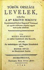 Mikes Kelemen (1690 1761) A magyar próza kiemelkedő művelője.