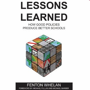 Fenton Whelan: Lessons Learned, 2009 Lessons Learned: How Good Policies