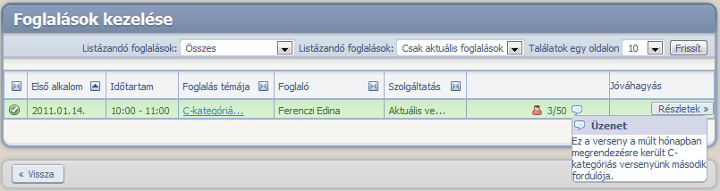 Az esemény bármely részlete folyamatosan nyomon követhető a cégoldalról, illetve módosítható a cégadminisztrátor számára.