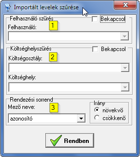 Amennyiben az import fájl tartalmazza a felhasználó (1) vagy a költséghely (2) kódját, akkor ezekre az adatokra is lehet szűrni