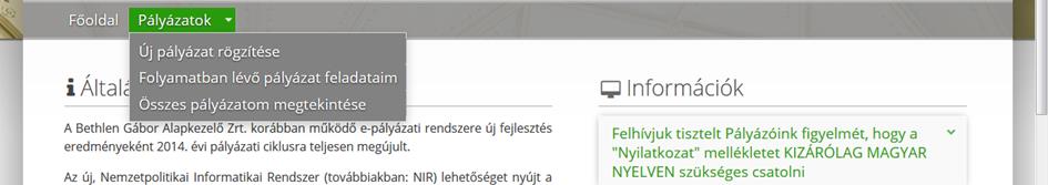 7. Pályázat hiánypótlása Amennyiben a beadott pályázatának a BGA Zrt.