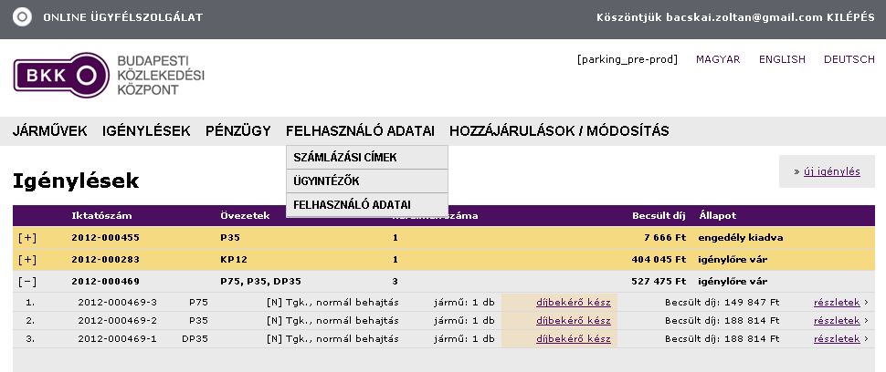 Itt át lehet tekinteni a kérelem adatait, tájékozódhatunk annak státuszáról, ügyfélszolgálati kérésre lehetőség van fájl feltöltésére vagy megjegyzés hozzáadására. 2.