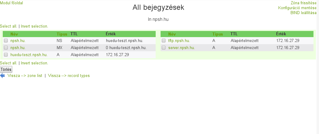 VII.1.3.2.1 Master zóna 80. ábra: Master zóna módosítása Ezen a felületen Konfigurálhatjuk a zónáinkat, bejegyzéseket adhatunk hozzá vagy törölhetünk a zónáink fájljaiból.