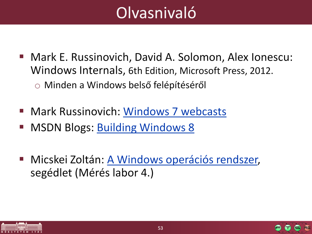 - Mark Russinovich webcasts: http://technet.microsoft.com/enus/sysinternals/bb963887.
