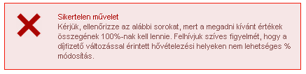 A feltöltött adatok ellenőrzésre kerülnek. Százalék esetén ellenőrizzük, hogy megvan-e a 100%. Ha nem, akkor hibaüzenetet adunk, és csak javítás után lehet továbblépni.