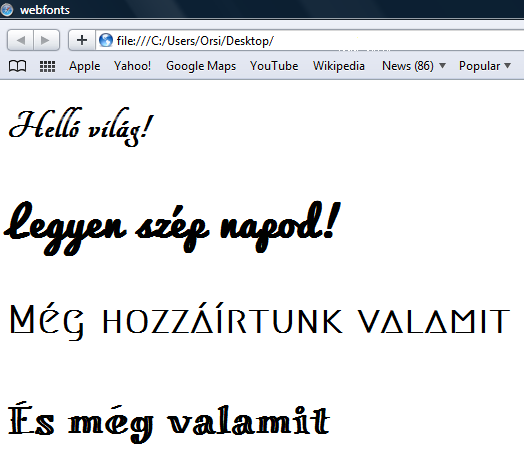 A web-biztos betűtípusok viszonylag csekély száma ösztönzi a webről letölthető font-ok használatának terjedését.