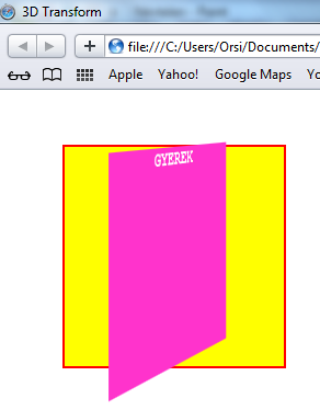 A szülő-div-et 45 -al az y-tengely körül elforgatva: div { height:200px; width:200px; } #befoglalo { border:2px solid red; background-color:yellow; margin:50px; -webkitperspective:600px;