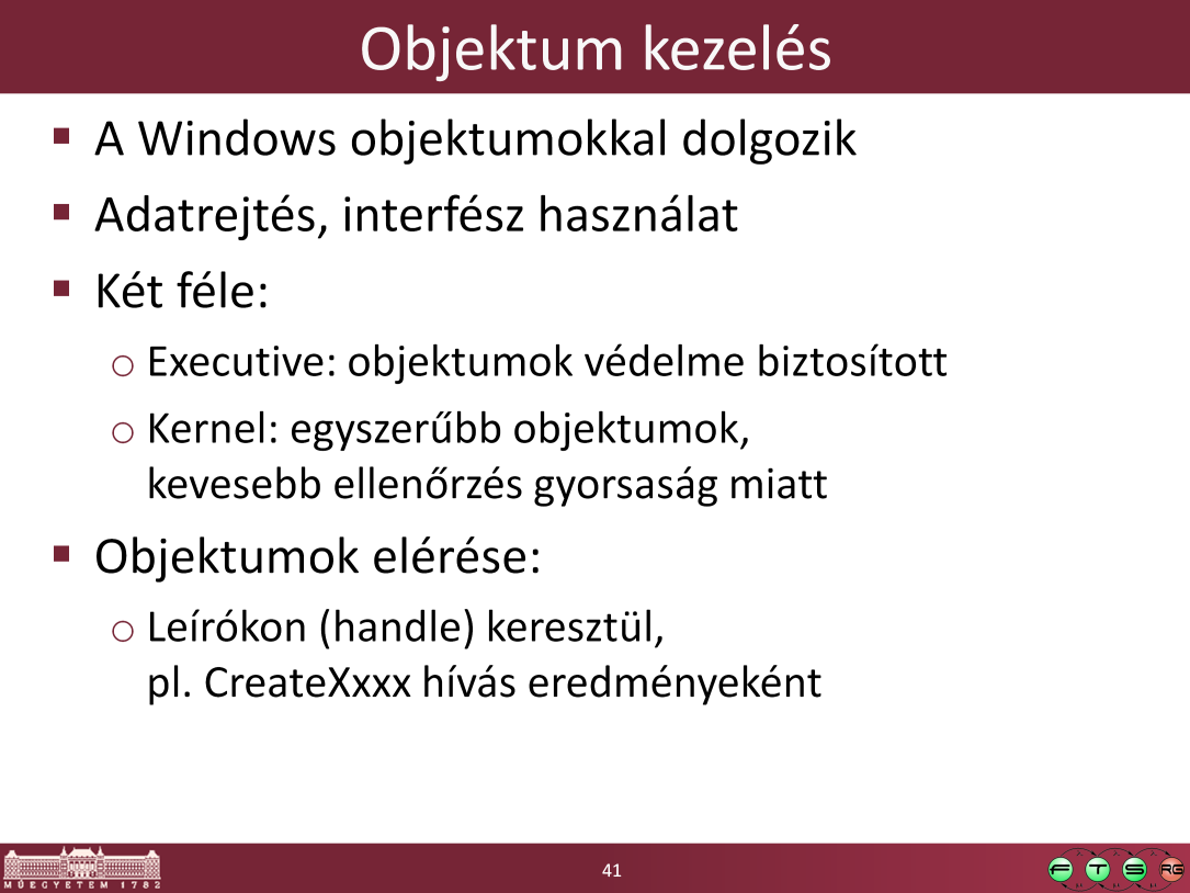 --------------------------------------------------------------------------------- Az objektumokat a WinObj Sysinternals eszközzel lehet